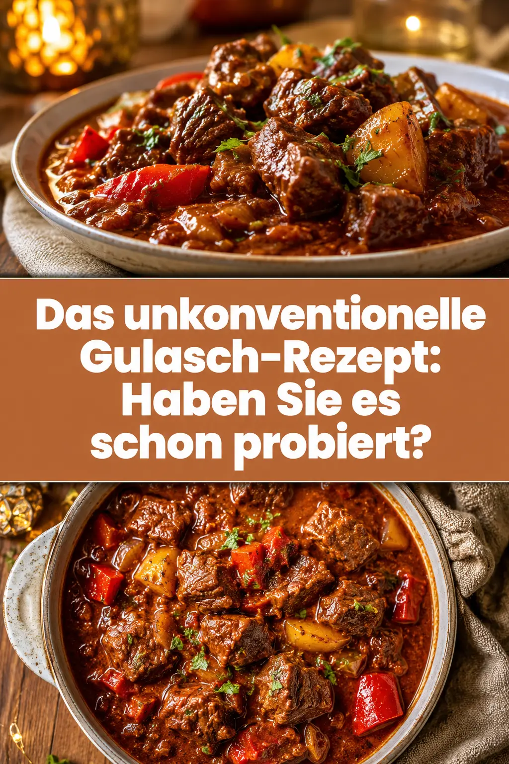 Das unkonventionelle Gulasch-Rezept: Haben Sie es schon probiert?
