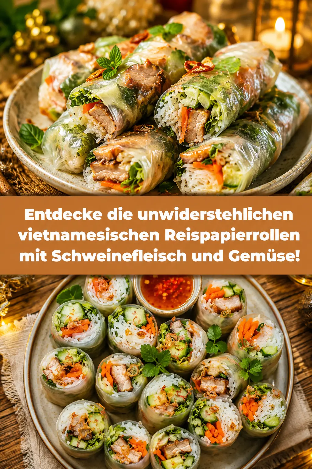 Entdecke die unwiderstehlichen vietnamesischen Reispapierrollen mit Schweinefleisch und Gemüse!