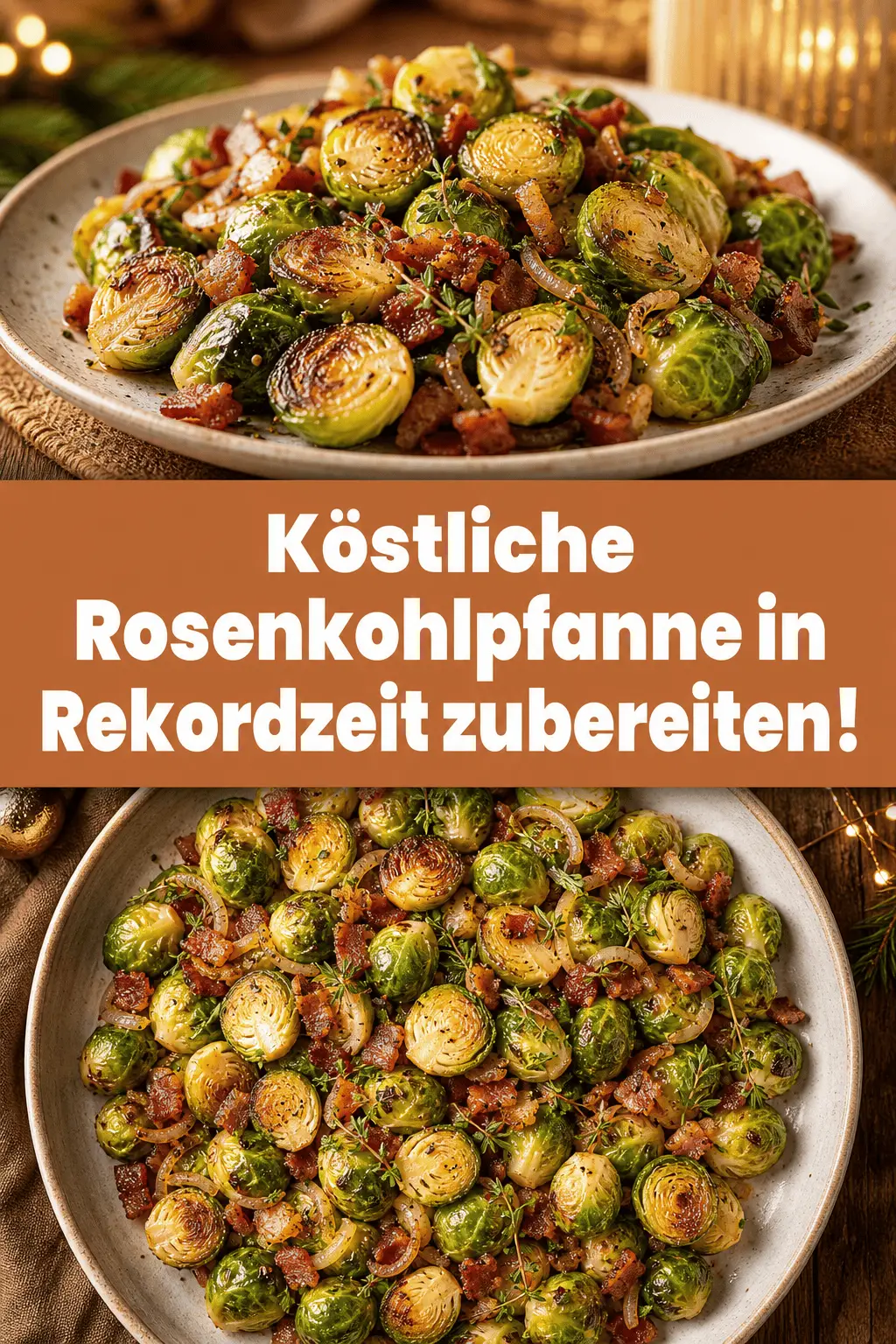 Köstliche Rosenkohlpfanne in Rekordzeit zubereiten!