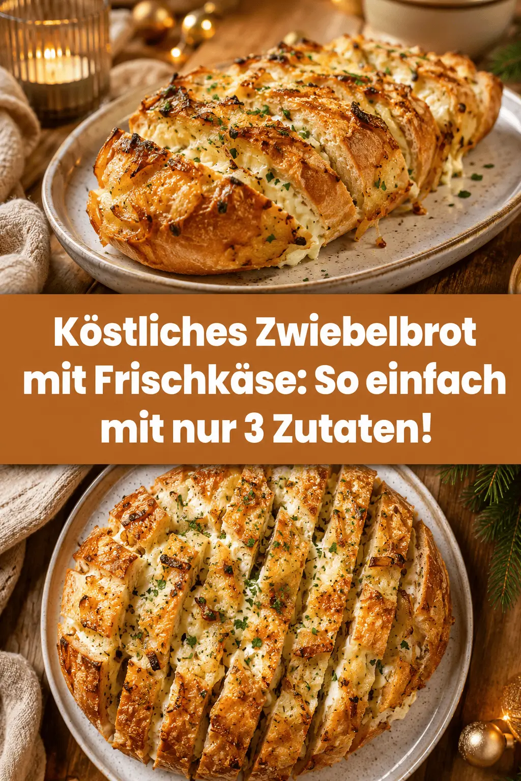 Köstliches Zwiebelbrot mit Frischkäse: So einfach mit nur 3 Zutaten!