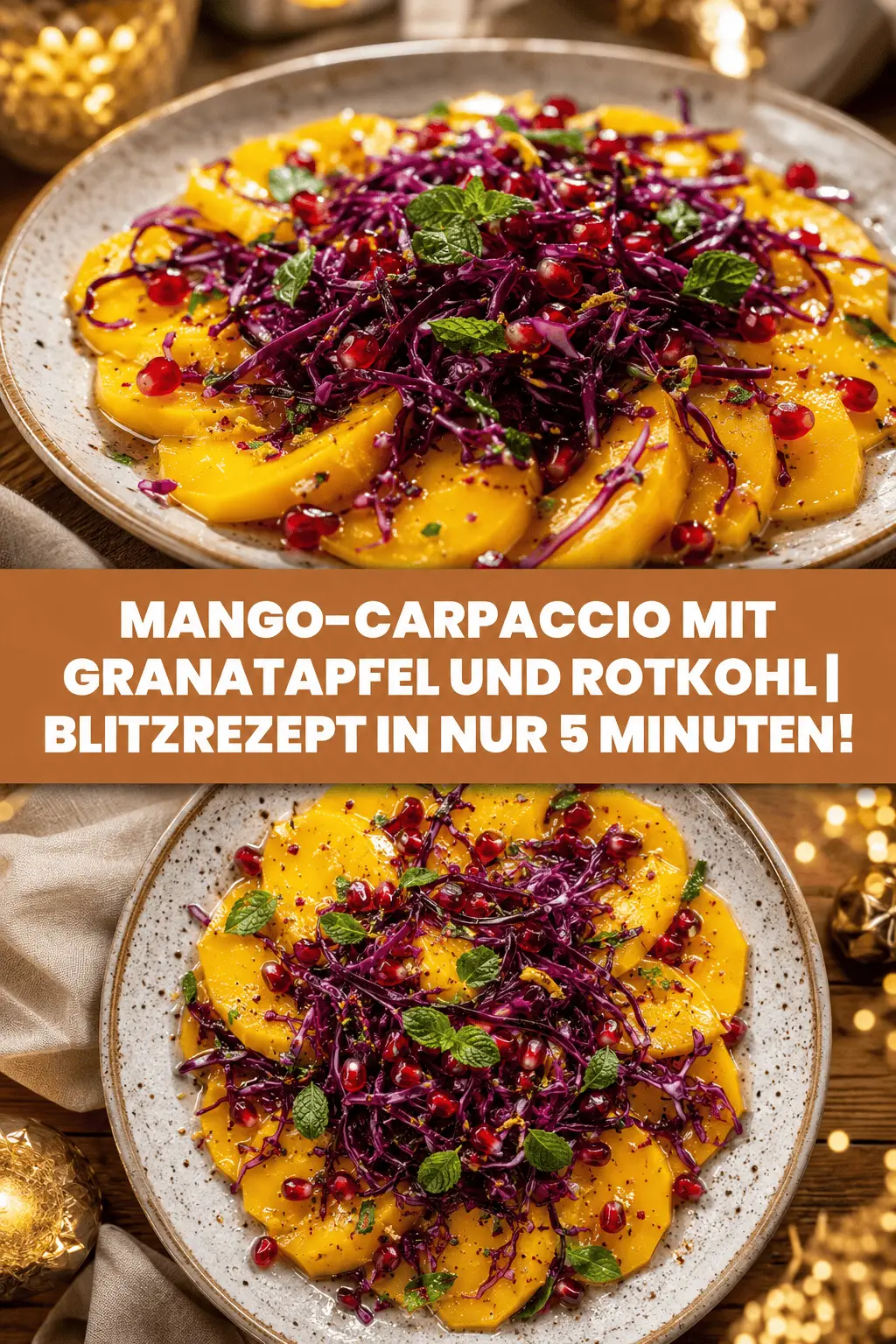 MANGO-CARPACCIO MIT GRANATAPFEL UND ROTKOHL | BLITZREZEPT IN NUR 5 MINUTEN!