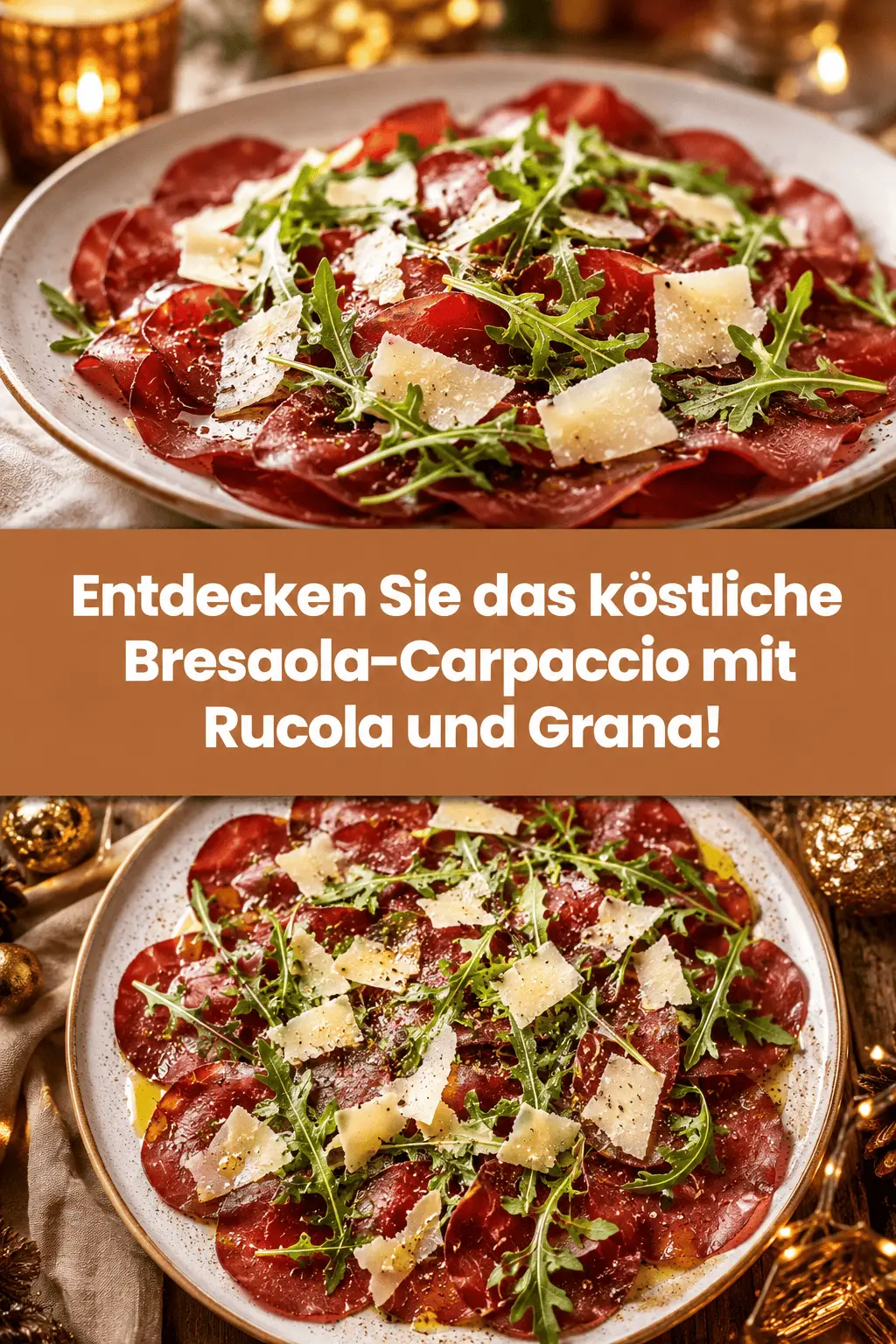 Entdecken Sie das köstliche Bresaola-Carpaccio mit Rucola und Grana!