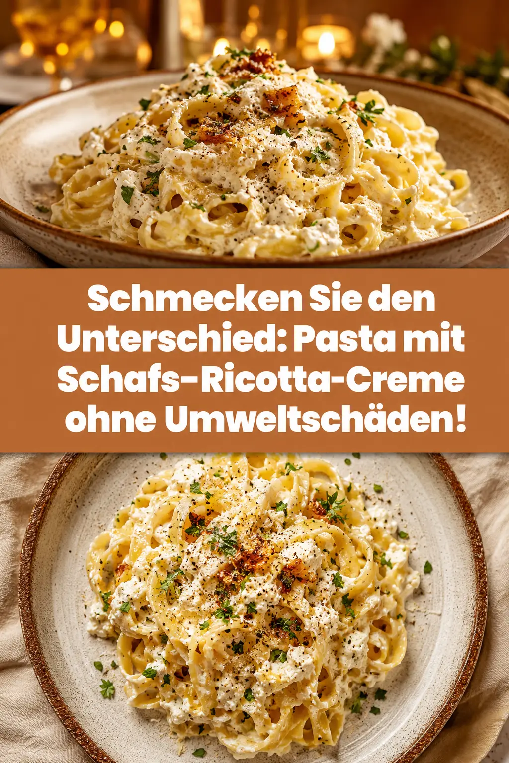 Schmecken Sie den Unterschied: Pasta mit Schafs-Ricotta-Creme ohne Umweltschäden!