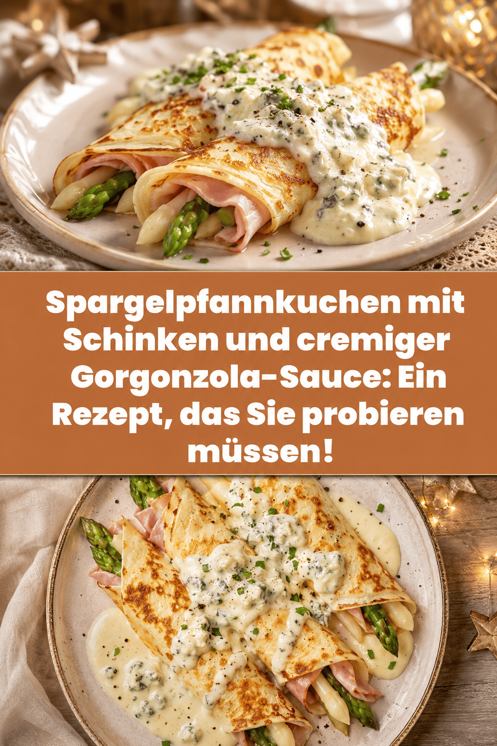 Spargelpfannkuchen mit Schinken und cremiger Gorgonzola-Sauce: Ein Rezept, das Sie probieren müssen!